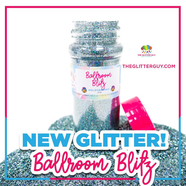 Ballroom Blitz Glitter