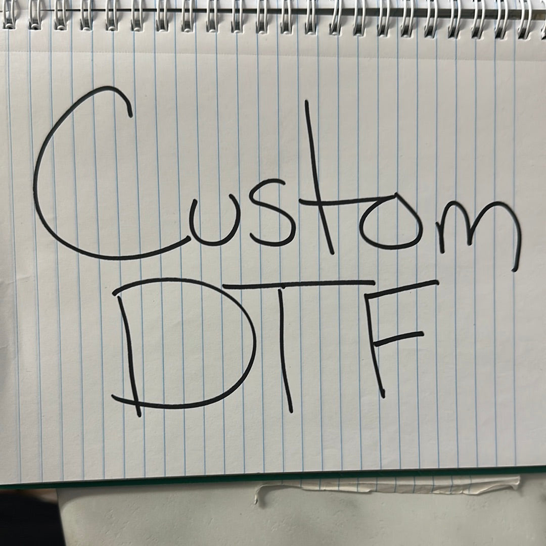 Custom DTF Prints