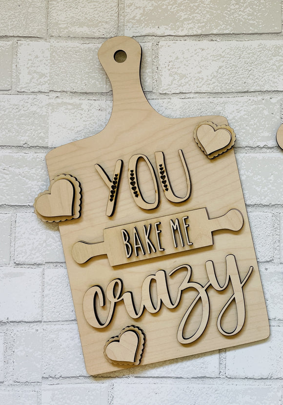You  Bake Me Crazy DIY Wood Sign