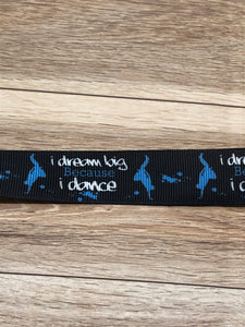 I Dream Big /Dance Ribbon